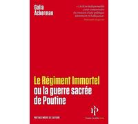 Le Régiment immortel ou La guerre sacrée de Poutine: La Guerre sacrée de Poutine