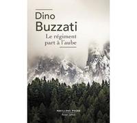 Le Régiment part à l'aube Dino Buzzati (Auteur), Susi Breitman (Traduction), Michel Breitman (Traduction)