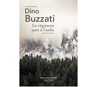 Dino Buzzati – Le Régiment part à l'aube – Trad. Susi & Michel Breitman