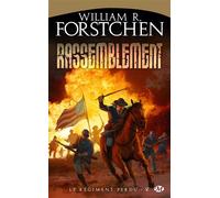 Le Régiment perdu, Tome 2: Rassemblement