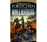 Le Régiment perdu, Tome 1: Ralliement
