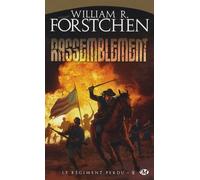 Le Régiment perdu, Tome 2: Rassemblement