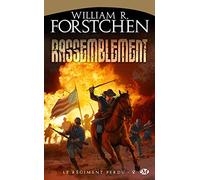 Le Régiment perdu, Tome 2: Rassemblement