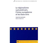 Le régionalisme sud-américain, l'Union européenne et les États-Unis