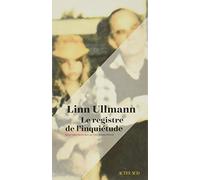 Le Registre de l'inquiétude – Actes Sud