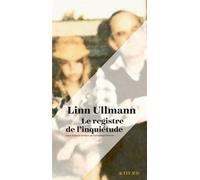 Le Registre de l'inquiétude – Actes Sud