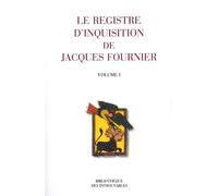 Le registre d'inquisition de Jacques Fournier: (Evêque de Palmiers) 1318 - 1325 ; Pack 3 volumes