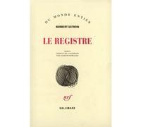 Le Registre Norbert Gstrein (Auteur), Colette Kowalski (Traduction)