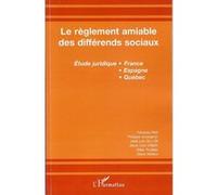 Le règlement amiable des différends sociaux Jesus Cruz Villalon (Auteur), José Luis Gil Y Gil (Auteur), Gilles Trudeau (Auteur), Philippe Auvergnon (Auteur), François Petit (Auteur)