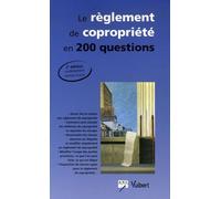 Le règlement de copropriété en 200 questions