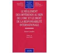Le Règlement Des Différends Au Sein De L'omc Et Le Droit De La Responsabilité Internationale