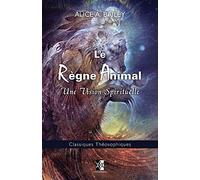 Le Règne Animal: Une Vision Spirituelle