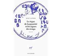 Le règne de la quantité et les signes des temps René Guénon (Auteur)