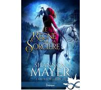 Le règne de la sorcière Zamira Wilson, T1 - Shannon Mayer - Collection Infinity - broché - Roman