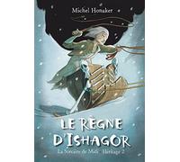 Le Règne d'Ishagor (La sorcière de Midi - Héritage 2)