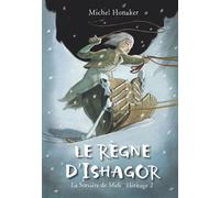 Le Règne d'Ishagor (La sorcière de Midi - Héritage 2) - Michel Honaker - Mijade Eds - broché - Roman adolescent