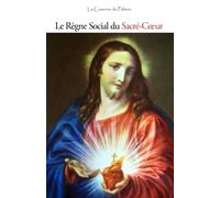 Le Règne Social du Sacré-Cœur, Georges de Noaillat et Mgr Albert Nègre