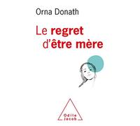 Le Regret d'être mère