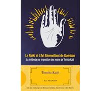 Le Reiki et l'Art bienveillant de Guérison