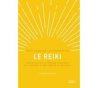 Le reiki - Petit guide de l'autoguérison Jasmin Harsono (Auteur), Laurence Le Charpentier (Traduction)