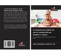 Le Relazioni Tra Fratelli Nei Servizi Residenziali Per Bambini E Ragazzi