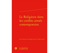 Le Religieux dans les conflits armés contemporains - Frédéric Ramel - Classiques Garnier - relié - Essai