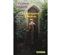 Le Reliquaire d'Andréa Édition en gros caractères - Florence Roche - Libra Diffusio - broché - Roman