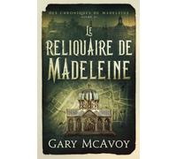 Le Reliquaire de Madeleine