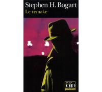 Le Remake - Stephen Humphrey Bogart - Gallimard - Poche - Livre