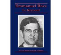 Le remords Emmanuel Bove (Auteur)