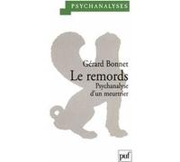 Le remords. Psychanalyse d'un meurtrier