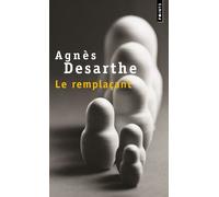 Le Remplaçant - Agnès Desarthe - Points - Poche - Roman