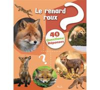 Le renard 40 questions/réponses - Christine Baillet - Piccolia - cartonné - Document jeunesse