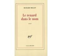 Le Renard dans le nom Richard Millet (Auteur)