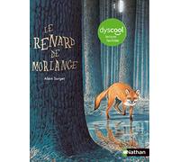 Alain Surget – Le renard de Morlange – version adaptée aux enfants DYS ou dyslexiques – Nathan