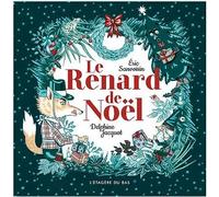 Le Renard de Noël - Eric Sanvoisin - L'etagere Du Bas - cartonné - Album jeunesse