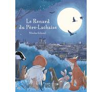 Le Renard du Père-Lachaise Nicolas Gilsoul (Auteur), Virginie Blancher (Coloriste)