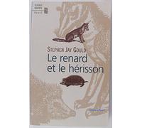 Le Renard et le Hérisson. Comment combler le fossé entre la science et les humanités