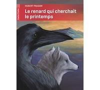 Le renard qui cherchait le printemps