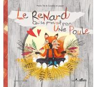 Le renard qui se prenait pour une poule
