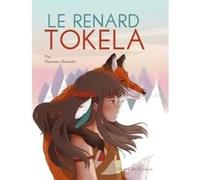Le Renard Tokela Pog (Auteur), Marianne Alexandre (Dessinateur)