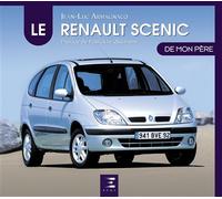 Le RENAULT SCENIC - Jean-Luc Armagnacq - Eds Techniques Pour L'automobile Et L'industrie - relié - Beau livre