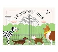Le rendez-vous Anne-Florence Lemasson (Auteur), Dominique Ehrhard (Auteur)