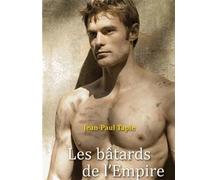 Le rendez-vous d'Anatevka Les bâtards de l'Empire - Jean-Paul Tapie - H&o - broché - Roman