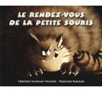 Le rendez-vous de la petite souris de Naumann-Villemin. Christine (2007) Broché