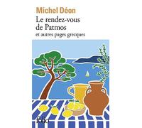 Le rendez-vous de Patmos et autres pages grecques
