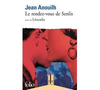 Le rendez-vous de Senlis, suivi de Léocadia – Gallimard