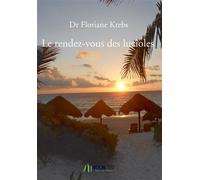 Le rendez-vous des lucioles - Floriane Krebs - Bookelis - broché - Guide