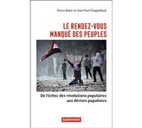 Le rendez-vous manqué des peuples Jean-Paul Chagnollaud (Auteur), Pierre Blanc (Auteur)