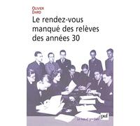 Le rendez-vous manqué des relèves des années 30